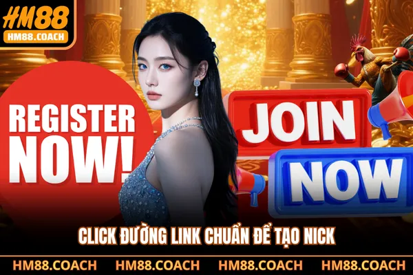 Click đường link chuẩn để tạo nick